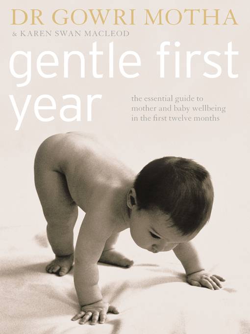 Gentle First Year (eBook): The Essential Guide to Mother and Baby Wellbeing in the First Twelve Months